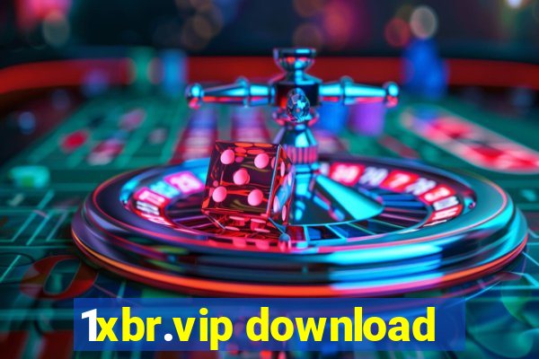 1xbr.vip download